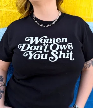 Don't Owe You Shit Unisex Graphic Tee Easy Date Night