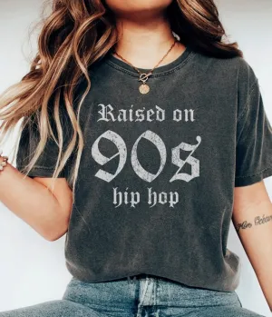 Raised On 90s Hip Hop Unisex Graphic Tee Easy Date Night