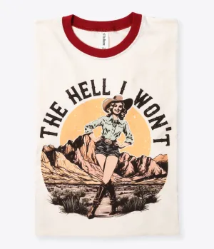 The Hell I Won't Red Collar Unisex Graphic Ringer Tee Easy Date Night