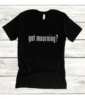 Witchwood Bags 90s Style Got Mourning? Unisex Graphic Tee Easy Date Night